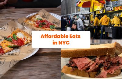 Your Ultimate Guide to Affordable Eats in NYC