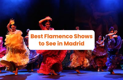 Your First Flamenco: 6 Must-See Flamenco Shows in Madrid