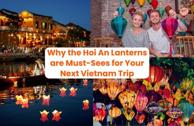A Complete Guide to the Hoi An Lanterns