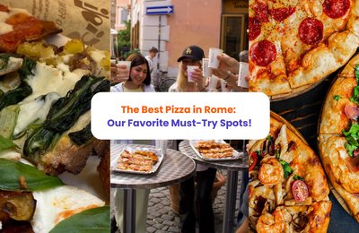 The 7 Best Pizzas in Rome: Our Favorite Must-Try Spots!