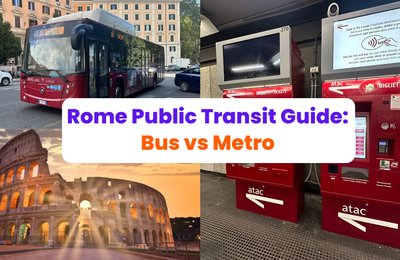 Rome Public Transport Made Simple: Metro vs Bus