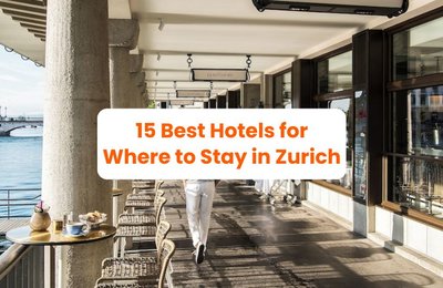 Where to Stay in Zurich According to Your Budget