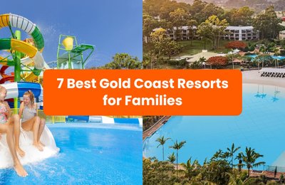 7 Best Gold Coast Resorts for Families