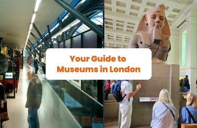 5 Best Museums in London, UK