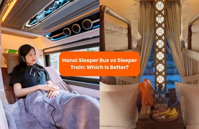 Hanoi Sleeper Bus vs Sleeper Train: Which Is Better? Our Full Review & Travel Tips					