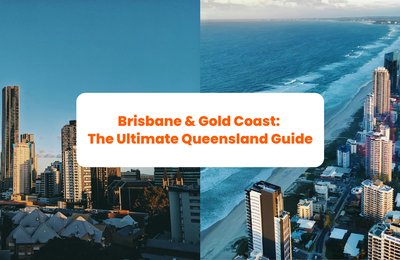 Brisbane & Gold Coast: The Ultimate Queensland Guide