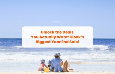 Unlock the Deals You Actually Want: Klook’s Biggest Year End Sale!