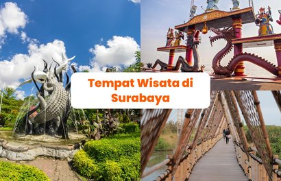 15 Rekomendasi Tempat Wisata Surabaya, Wajib Dikunjungi Saat Liburan!