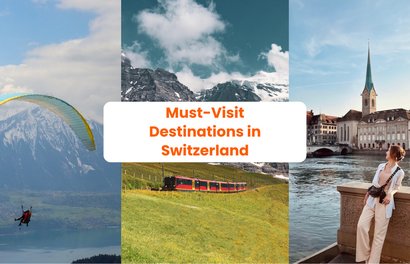 Add These Swiss Towns, Mountains, & Lakes to Your Switzerland Itinerary List!