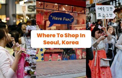What To Buy And Where To Shop in Seoul, Korea