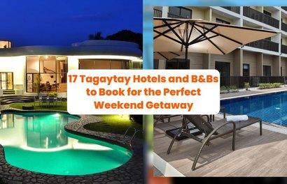 Tagaytay Staycation: 17 Tagaytay Hotels and B&Bs to Book for the Perfect Weekend Getaway
