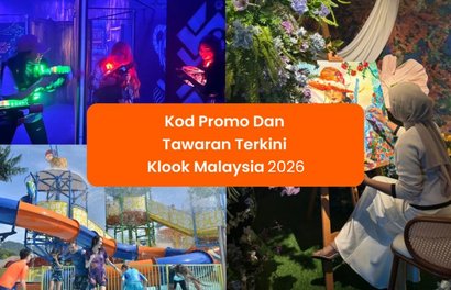 Lebih Jimat dengan Promo Code Klook 2026! 
