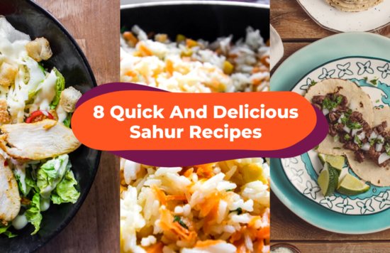 Easy And Delicious Sahur Recipes