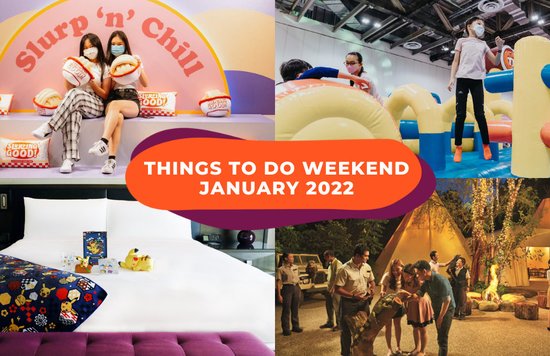 things to do weekend singapore january 2022