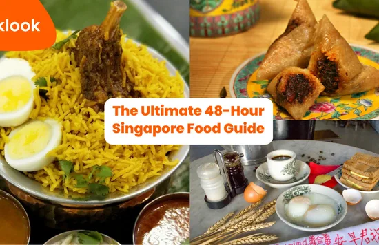 The Ultimate 48-Hour Singapore Food Guide 