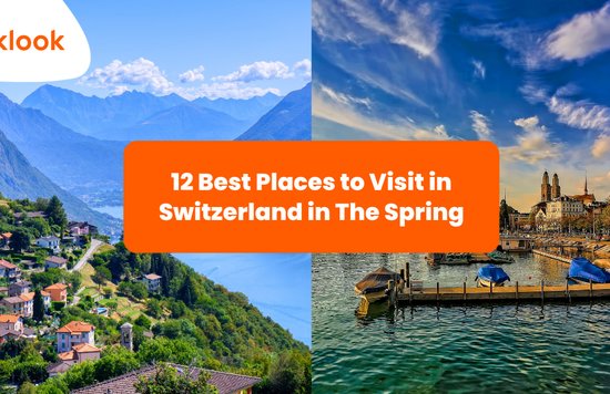 Best Places to Visit in Switzerland in The Spring banner