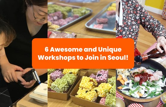 6 Unique Workshops To Join While in Seoul banner