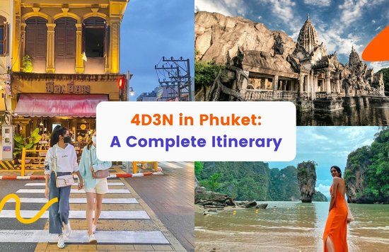 The Complete 4 Day Phuket Thailand Itinerary