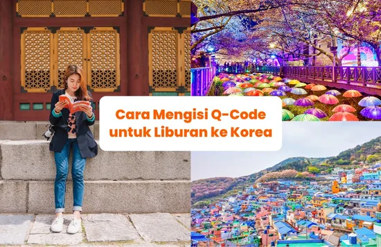 Syarat Mengisi Q-Code Korea Selatan - Blog Cover ID