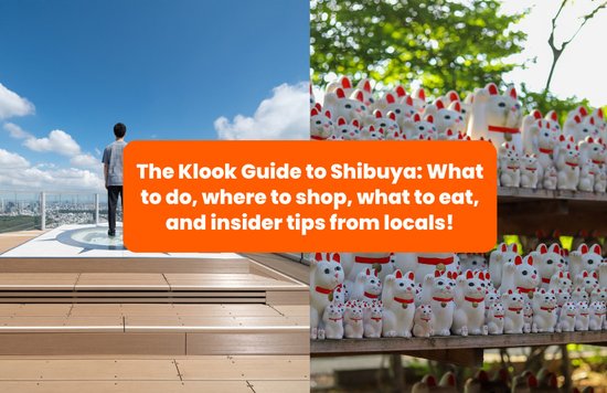 The Klook Guide to Shibuya: What to do, where to shop, what to eat, and insider tips from locals! banner
