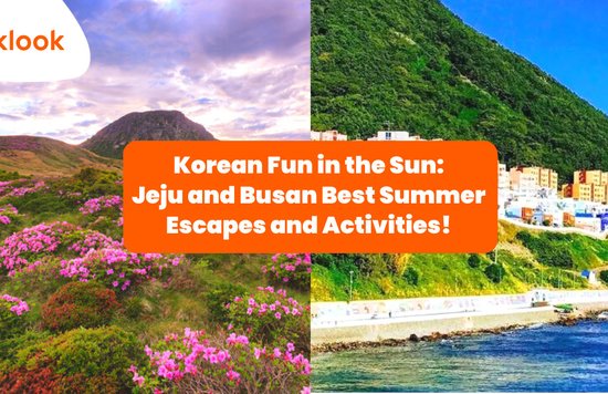 Jeju and Busan Best Summer Escapes and Activities!
