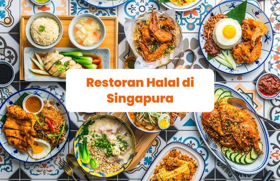 Restoran Halal di Singapura - Blog Cover ID