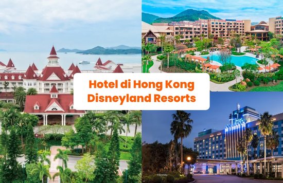 Panduan Hotel di Hong Kong Disneyland Resorts - Blog Cover ID