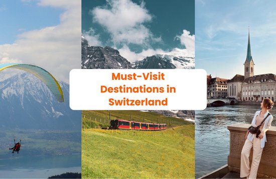 collage of photos showcasing places to visit in switzerland