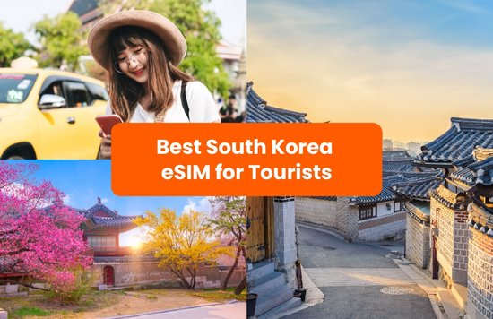 Best South Korea eSIM for Tourists