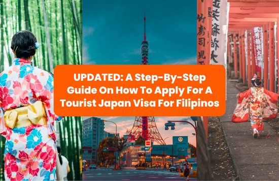 UPDATED: A Step-By-Step Guide On How To Apply For A Tourist Japan Visa For Filipinos