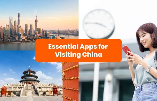 Essential Apps for Visiting China