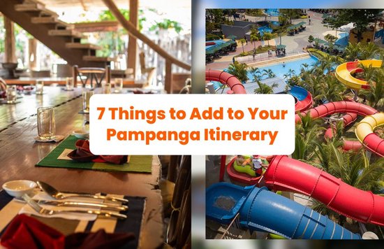 7 Things to Add to Your Pampanga Itinerary