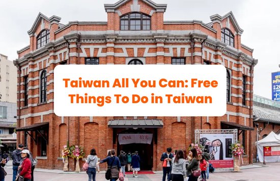 Free things to do in Taiwan