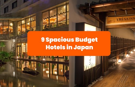 9 Spacious Budget Hotels in Japan