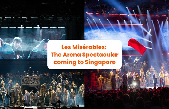 LES MISÉRABLES THE ARENA SPECTACULAR Comes to Singapore March 2026