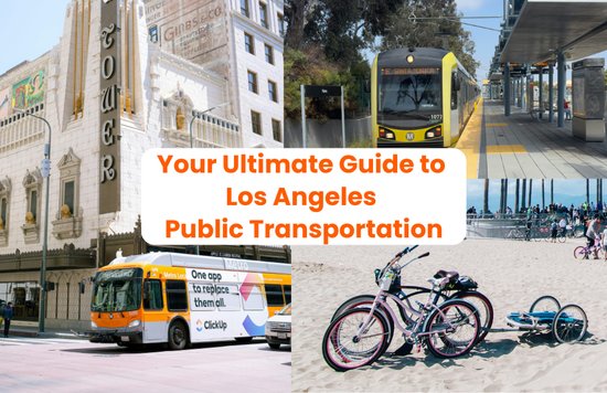 A photo collage of different LA public transportation with a caption saying "Your Ultimate Guide to Los Angeles Public Transportation"
