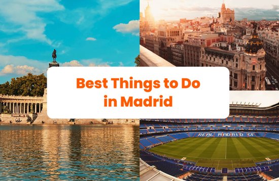 A collage of Madrid’s tourist spots, foregrounded by text saying “Best Things to Do in Madrid”