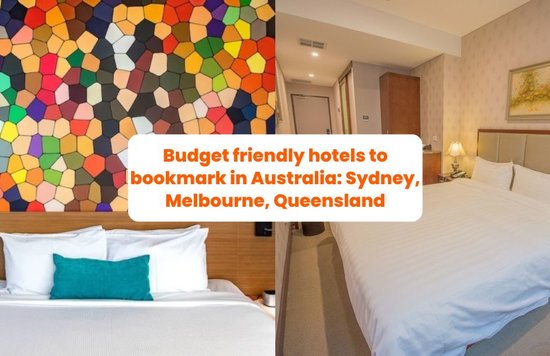 Budget friendly hotels to bookmark in Australia: Sydney, Melbourne, Queensland