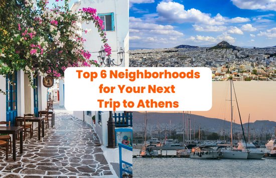 Top 6 neighborhood recommendations for where to stay in Athens.