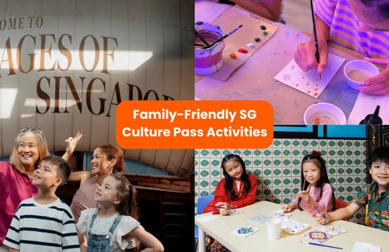 18 family-friendly SG Culture Pass activities cover image