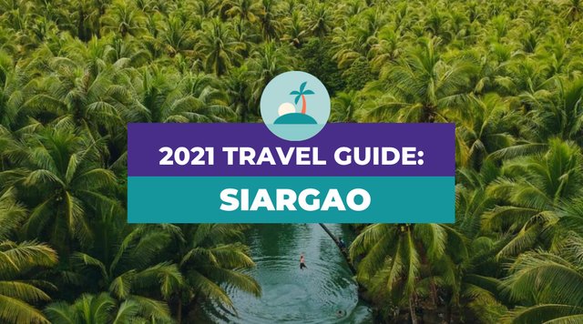 UPDATED Guide to Traveling to Siargao (2021): Requirements, Safety Guidelines, and Discounts