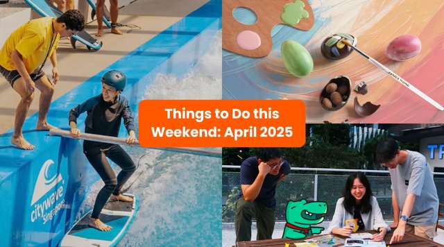 Best Things to Do This Weekend in Singapore: April 2025