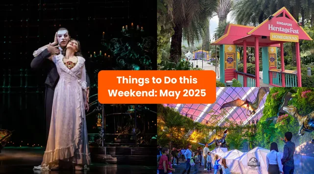 Best Things to Do This Weekend in Singapore: May 2025