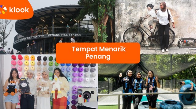 20 Tempat Menarik Di Penang: Destinasi Best Yang Wajib Dilawati 2025