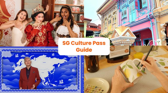 SG Culture Pass Guide: What You Can Book With Your $100 Credits