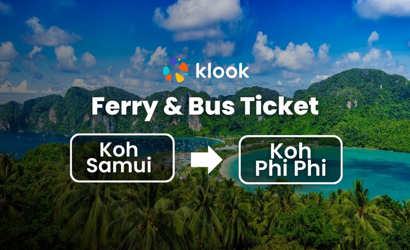 Ferry & Bus Ticket from Koh Samui (Nathon Pier) to Koh Phi Phi by Lomprayah