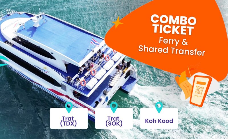 Ferry & Shared Transfer Combo Ticket between Trat and Koh Kood