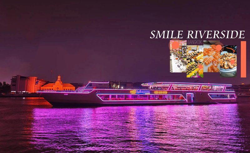 Smile Riverside Dinner Cruise in Bangkok