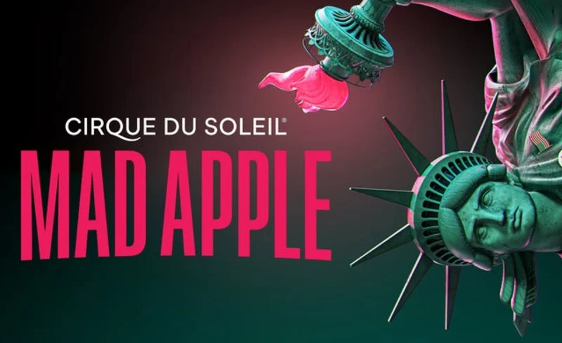 Cirque du Soleil Mad Apple Ticket