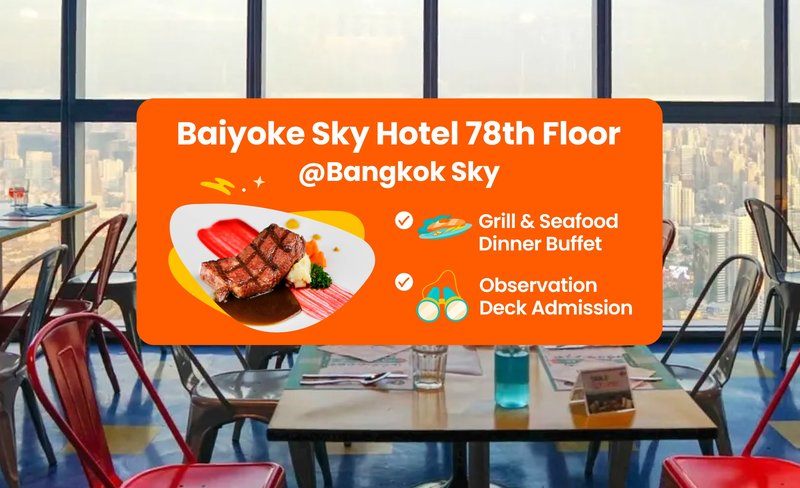 Baiyoke Sky Hotel 78th Floor Bangkok Sky Buffet with Observation Deck Admission in Bangkok
